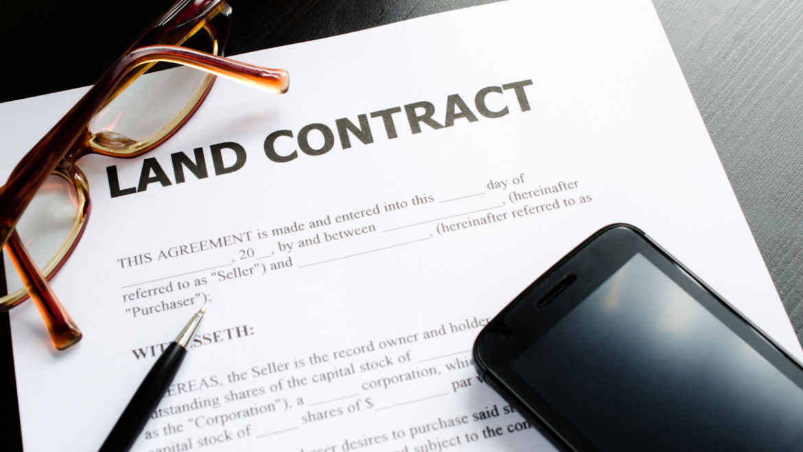 Everything You Need To Know About a Land Contract While Buying Land in